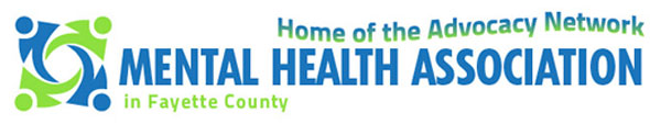Mental Health Association of Fayette County - Home of the Advocacy Network